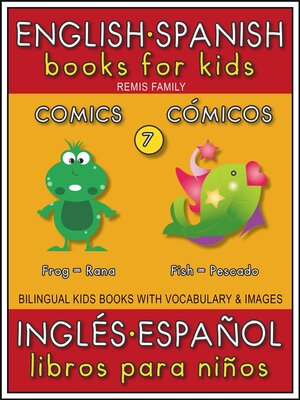 cover image of 7--Comics (Cómicos)--English Spanish Books for Kids (Inglés Español Libros para Niños)